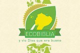 La Eco Biblia alerta a la humanidad para que cuide del medio ambiente