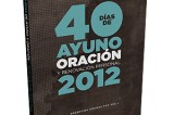 Argentina: Campaña 40 días de Oración y Ayuno Argentina: Campaña 40 días de Oración y Ayuno