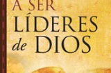 Portavoz presenta “Llamados a ser líderes de Dios” un libro escrito por Warren W. Wiersbe