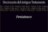Clie presenta el Diccionario del Antiguo Testamento: Pentateuco Clie presenta el Diccionario del Antiguo Testamento: Pentateuco